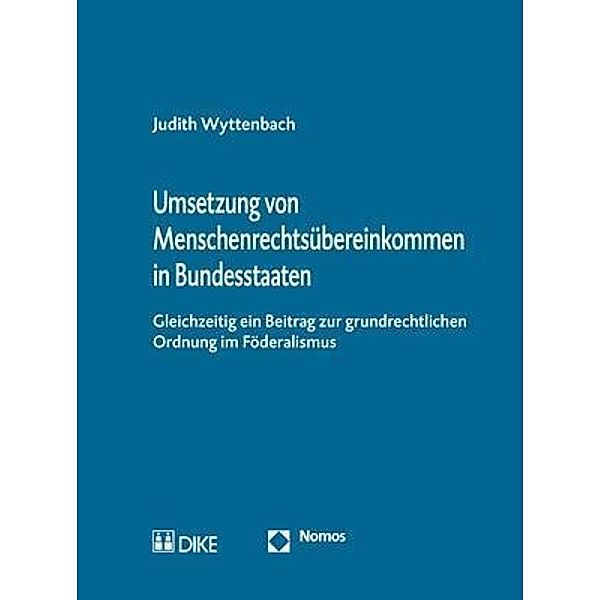 Umsetzung von Menschenrechtsübereinkommen in Bundesstaaten, Judith Wyttenbach