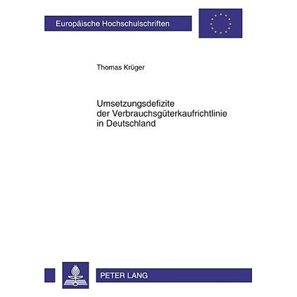 Umsetzungsdefizite der Verbrauchsgüterkaufrichtlinie in Deutschland, Thomas Krüger