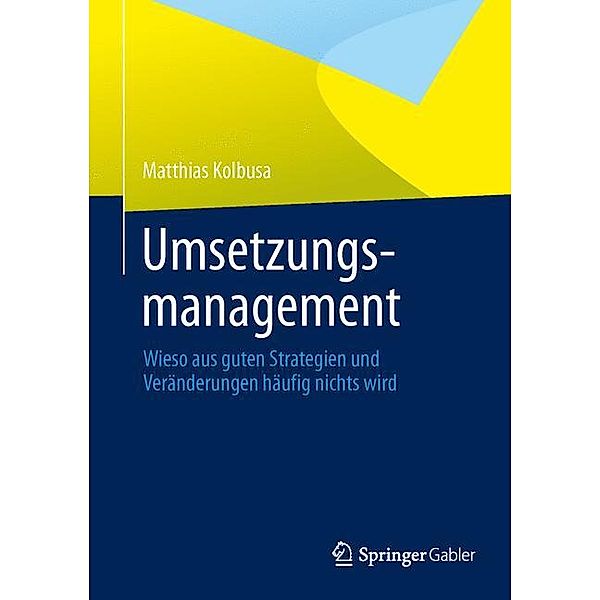 Umsetzungsmanagement, Matthias Kolbusa