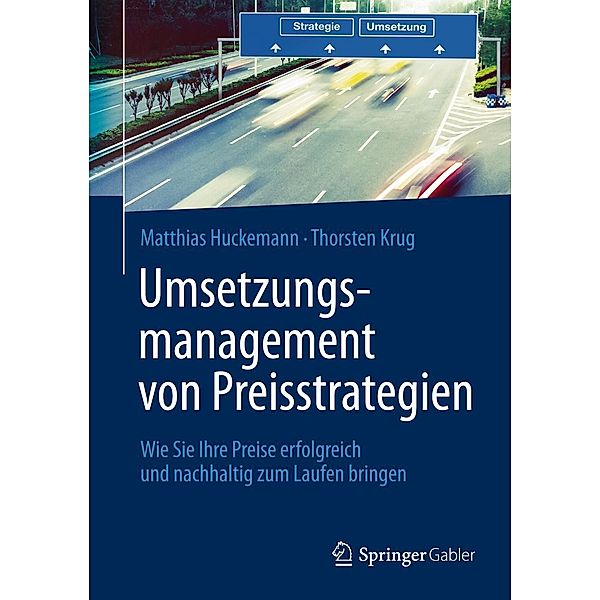 Umsetzungsmanagement von Preisstrategien, Matthias Huckemann, Thorsten Krug