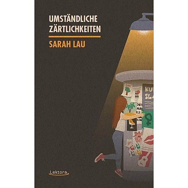 Umständliche Zärtlichkeiten, Sarah Lau