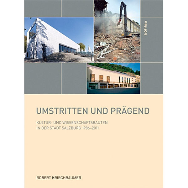 Umstritten und prägend, Robert Kriechbaumer