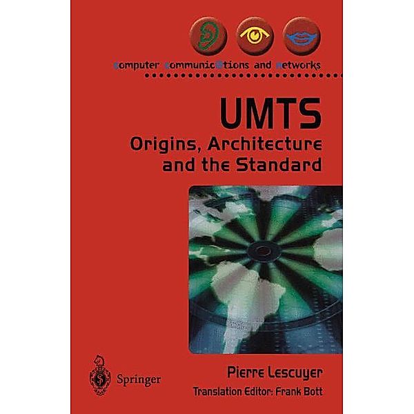 UMTS: Origins, Architecture and the Standard, Pierre Lescuyer