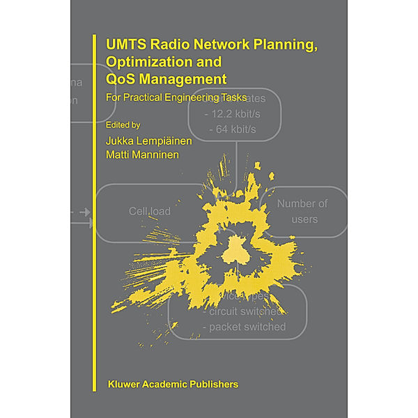 UMTS Radio Network Planning, Optimization and QOS Management