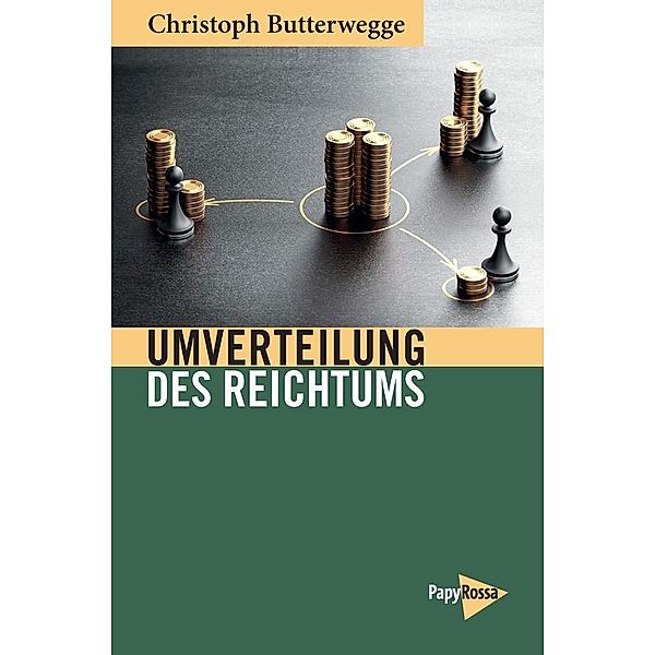 Umverteilung des Reichtums, Christoph Butterwegge