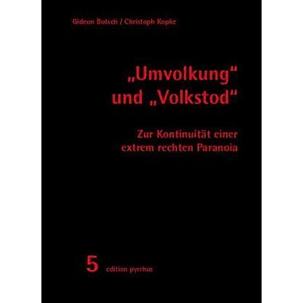 Umvolkung und Volkstod, Gideon Botsch, Christoph Kopke