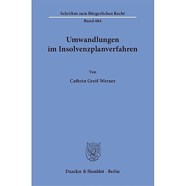 Umwandlungen im Insolvenzplanverfahren., Cathrin Greif-Werner