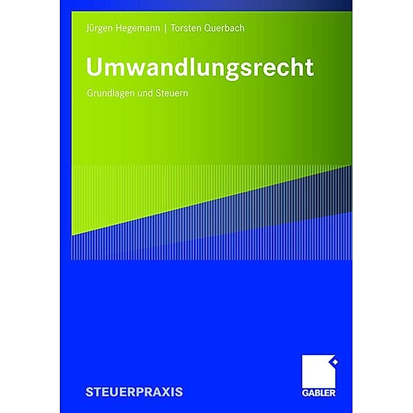 Umwandlungsrecht, Jürgen Hegemann, Torsten Querbach