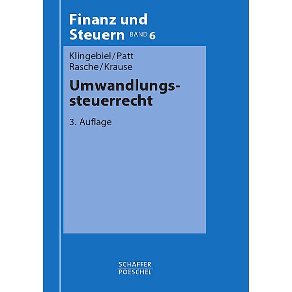 Umwandlungssteuerrecht, Jörg Klingebiel, Joachim Patt, Ralf Rasche, Torsten Krause