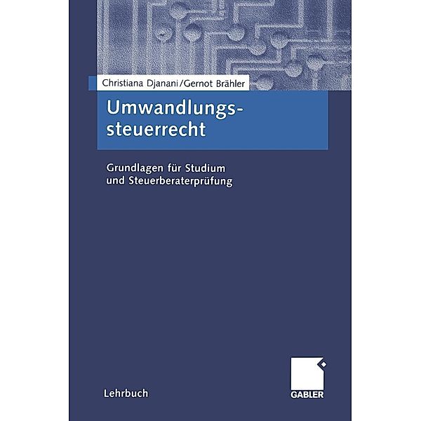 Umwandlungssteuerrecht, Christiana Djanani, Gernot Brähler