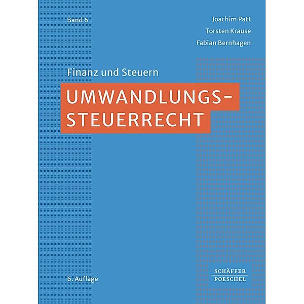 Umwandlungssteuerrecht, Joachim Patt, Torsten Krause, Fabian Bernhagen