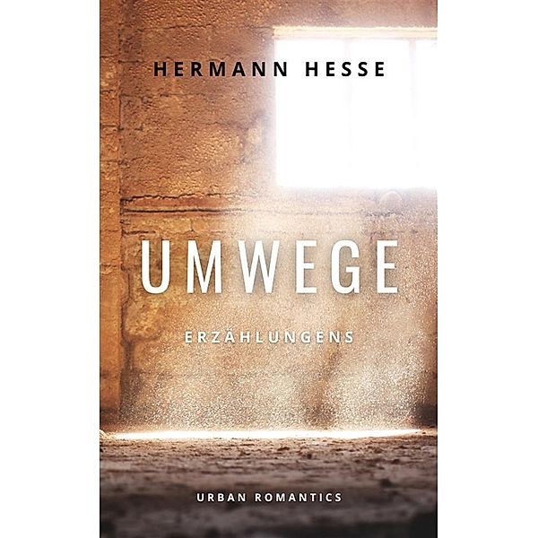 Umwege, Hermann Hesse