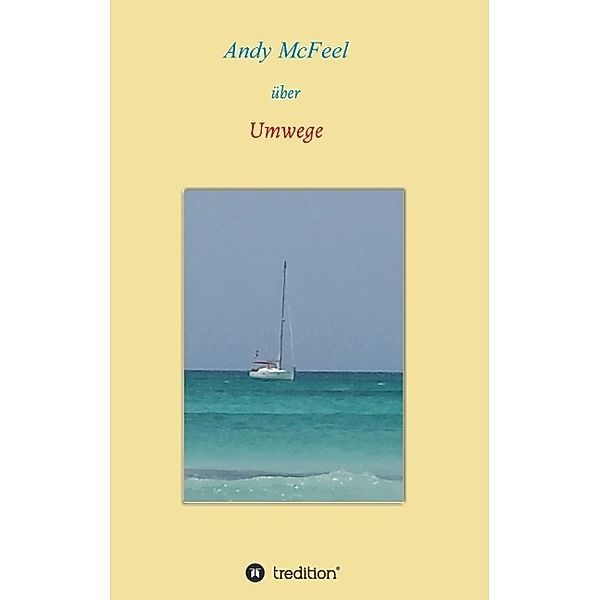 Umwege, Andy McFeel