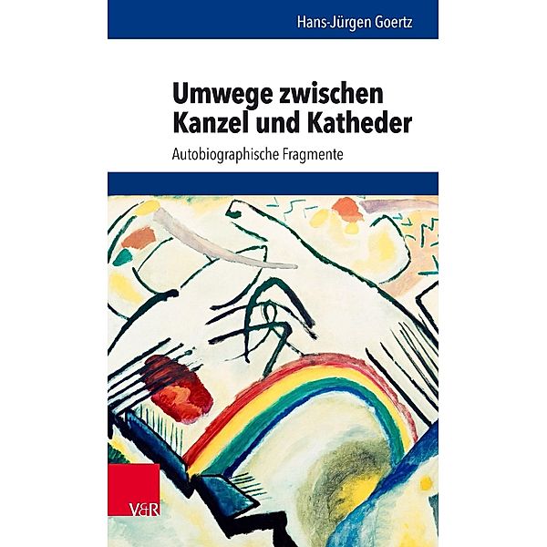 Umwege zwischen Kanzel und Katheder, Hans-Jürgen Goertz