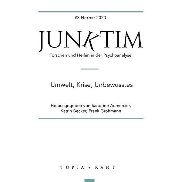 Umwelt, Krise, Unbewusstes