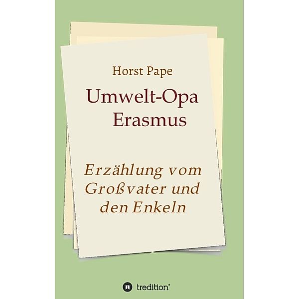 Umwelt-Opa Erasmus, Horst Pape