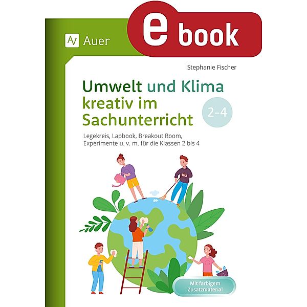 Umwelt und Klima kreativ im Sachunterricht, Stephanie Fischer