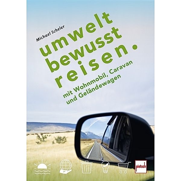 Umweltbewusst Reisen, Michael Scheler