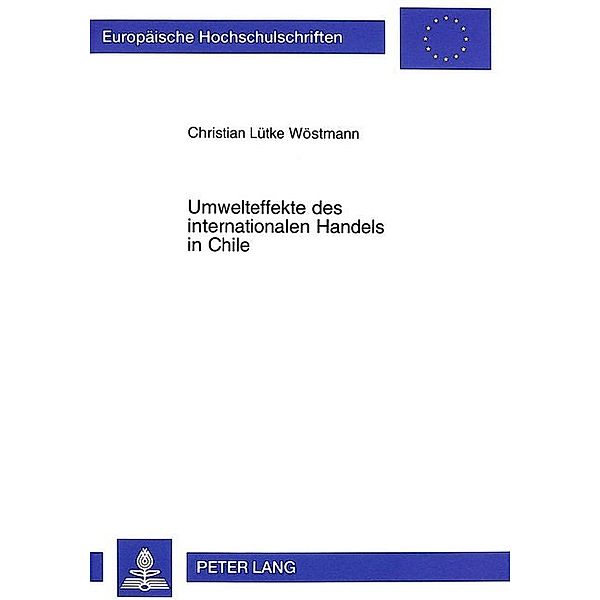 Umwelteffekte des internationalen Handels in Chile, Christian Lütke Wöstmann