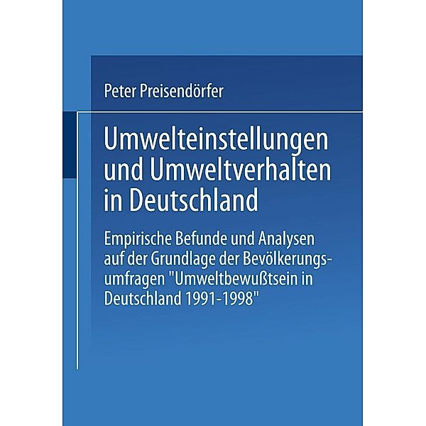 Umwelteinstellungen und Umweltverhalten in Deutschland, Peter Preisendörfer
