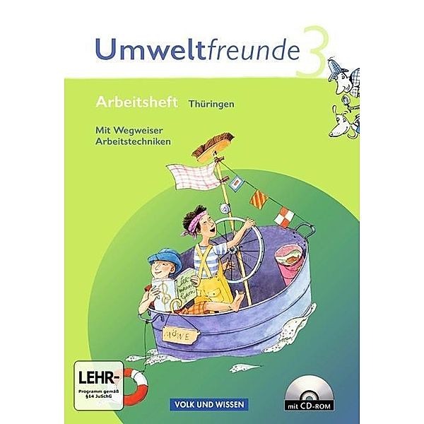 Umweltfreunde, Ausgabe Thüringen (Neubearbeitung 2009): Umweltfreunde - Thüringen - Ausgabe 2010 - 3. Schuljahr, Jana Arnold, Katharina Bruntsch, Silvia Ehrich, Mandy Fuchs, Inge Koch, Christine Köller, Rolf Leimbach, Gerhild Schenk