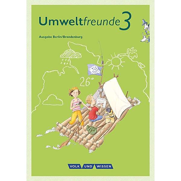 Umweltfreunde - Berlin/Brandenburg - Ausgabe 2016 - 3. Schuljahr, Inge Koch, Christine Köller, Rüdiger Horn, Ulrike Blumensath-Streidt