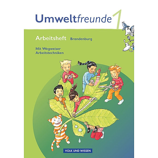 Umweltfreunde - Brandenburg - Ausgabe 2009 - 1. Schuljahr, Hilde Köster, Rolf Leimbach, Gerhild Schenk, Kathrin Jäger