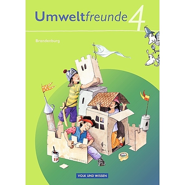 Umweltfreunde - Brandenburg - Ausgabe 2009 - 4. Schuljahr, Gerhild Schenk, Christine Köller, Rolf Leimbach, Silvia Ehrich