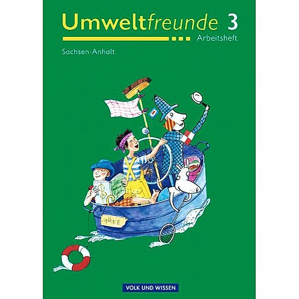 Umweltfreunde, Neubearbeitung: Klasse 3, Arbeitsheft, Ausgabe Sachsen-Anhalt