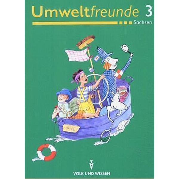Umweltfreunde, Neubearbeitung: Klasse 3, Schülerbuch, Ausgabe Sachsen