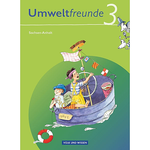 Umweltfreunde - Sachsen-Anhalt - Ausgabe 2009 - 3. Schuljahr, Hilde Köster, Rolf Leimbach, Gerhild Schenk, Kathrin Jäger