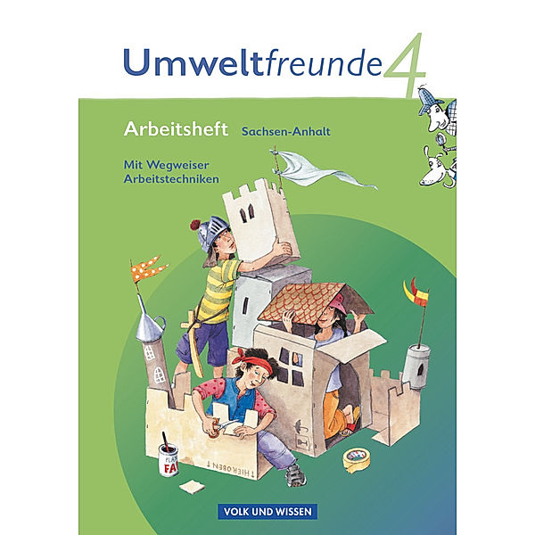 Umweltfreunde - Sachsen-Anhalt - Ausgabe 2009 - 4. Schuljahr, Gerhild Schenk, Rolf Leimbach, Silvia Ehrich, Christine Köller
