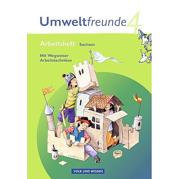 Umweltfreunde - Sachsen - Ausgabe 2009 - 4. Schuljahr, Gerhild Schenk, Rolf Leimbach, Silvia Ehrich, Kathrin Jäger, Silke Nitschel, Jana Arnold, Christine Köller, Inge Koch