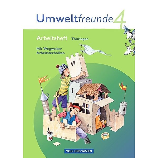 Umweltfreunde - Thüringen - Ausgabe 2010 - 4. Schuljahr, Silvia Ehrich, Christine Köller, Jana Arnold, Silke Nitschel, Gerhild Schenk, Kathrin Jäger, Inge Koch