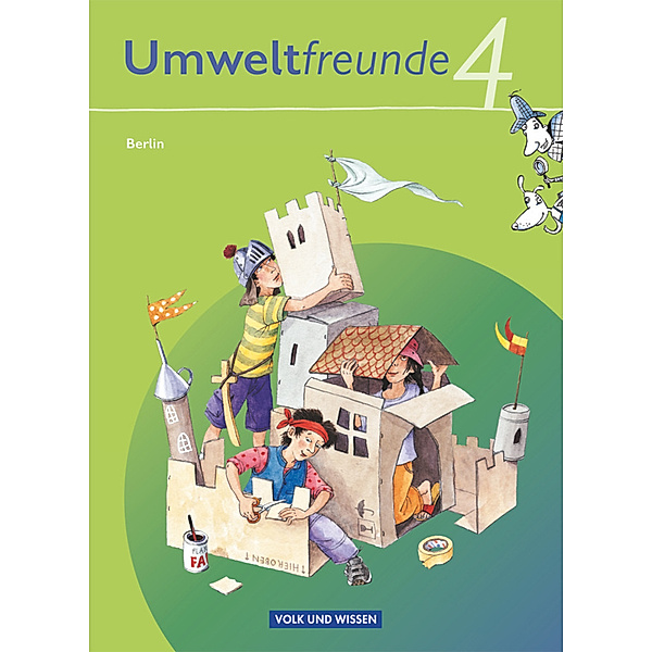 Umweltfreunde / Umweltfreunde - Berlin - Ausgabe 2009 - 4. Schuljahr, Silvia Ehrich, Christine Köller, Rolf Leimbach, Gerhild Schenk, Inge Koch