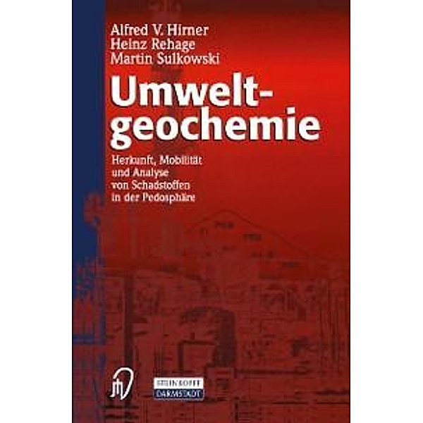 Umweltgeochemie, A. V. Hirner, H. Rehage, M. Sulkowski