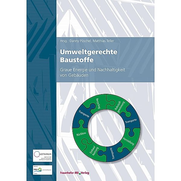 Umweltgerechte Baustoffe., Danny Püschel, Matthias Teller