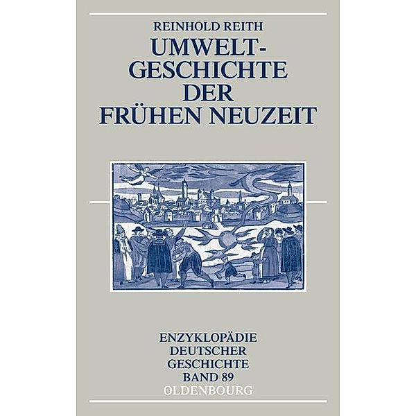 Umweltgeschichte der Frühen Neuzeit / Jahrbuch des Dokumentationsarchivs des österreichischen Widerstandes, Reinhold Reith