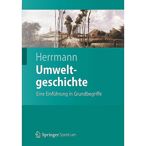 Umweltgeschichte / Springer-Lehrbuch, Bernd Herrmann