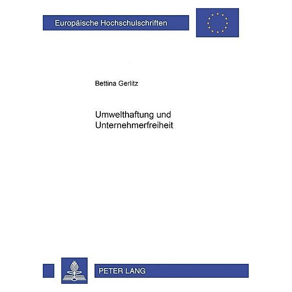 Umwelthaftung und Unternehmerfreiheit, Bettina Gerlitz