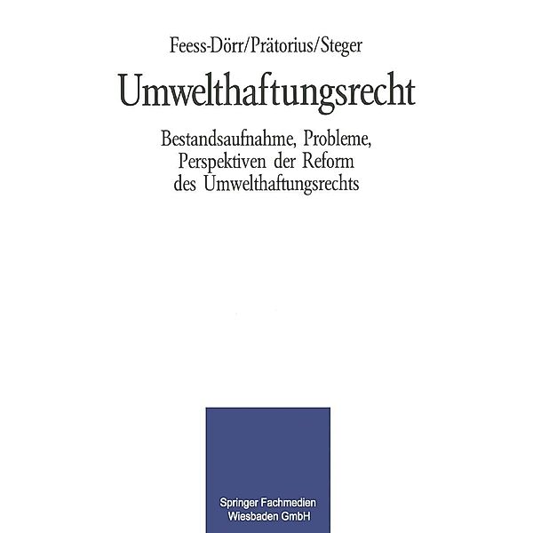 Umwelthaftungsrecht, Eberhard Feess, Gerhard Prätorius, Ulrich Steger