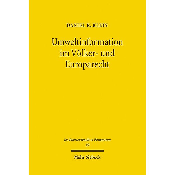 Umweltinformation im Völker- und Europarecht, Daniel R. Klein