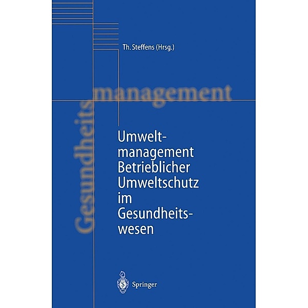 Umweltmanagement / Handbuch Gesundheitsmanagement Bd.1