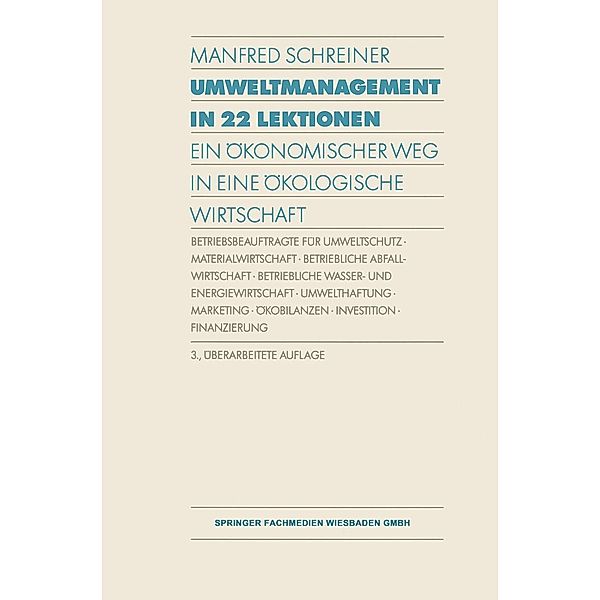 Umweltmanagement in 22 Lektionen, Manfred Schreiner