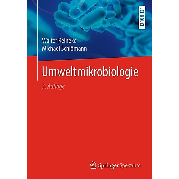Umweltmikrobiologie, Walter Reineke, Michael Schlömann
