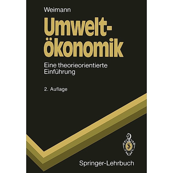 Umweltökonomik / Springer-Lehrbuch, Joachim Weimann