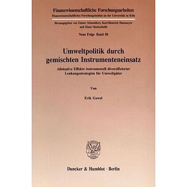 Umweltpolitik durch gemischten Instrumenteneinsatz., Erik Gawel