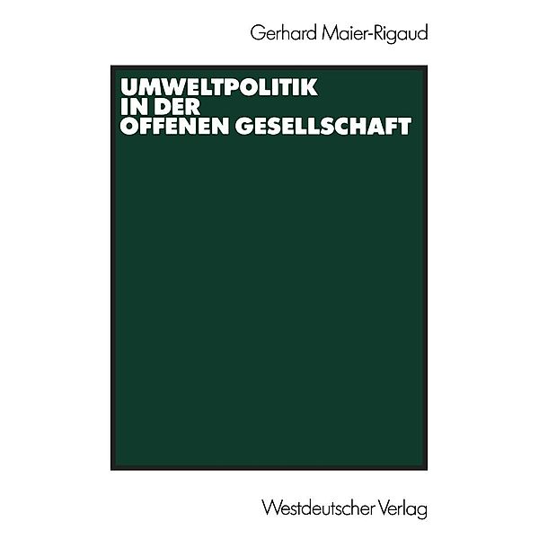 Umweltpolitik in der offenen Gesellschaft, Gerhard Maier-Rigaud