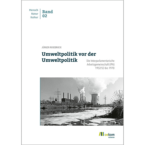 Umweltpolitik vor der Umweltpolitik, Jürgen Rosebrock