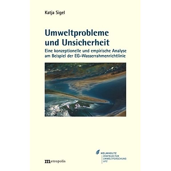 Umweltprobleme und Unsicherheit, Katja Sigel